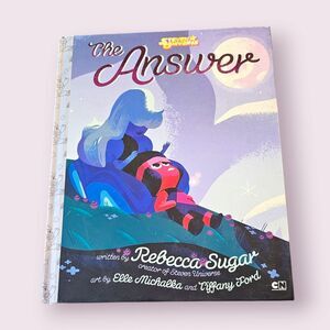 The Answer by Rebecca Sugar (2016, hardcover)